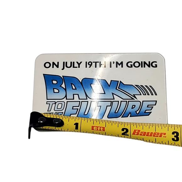 Vintage 1985 Back to the Future Movie Promo Badge Pin On July 19th I’m Going - Picture 4 of 5